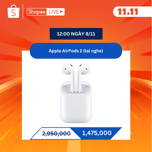 Cày Shopee Live, săn Apple AirPods 2 với giá chưa tới 1,5 triệu đồng - Ảnh 2.