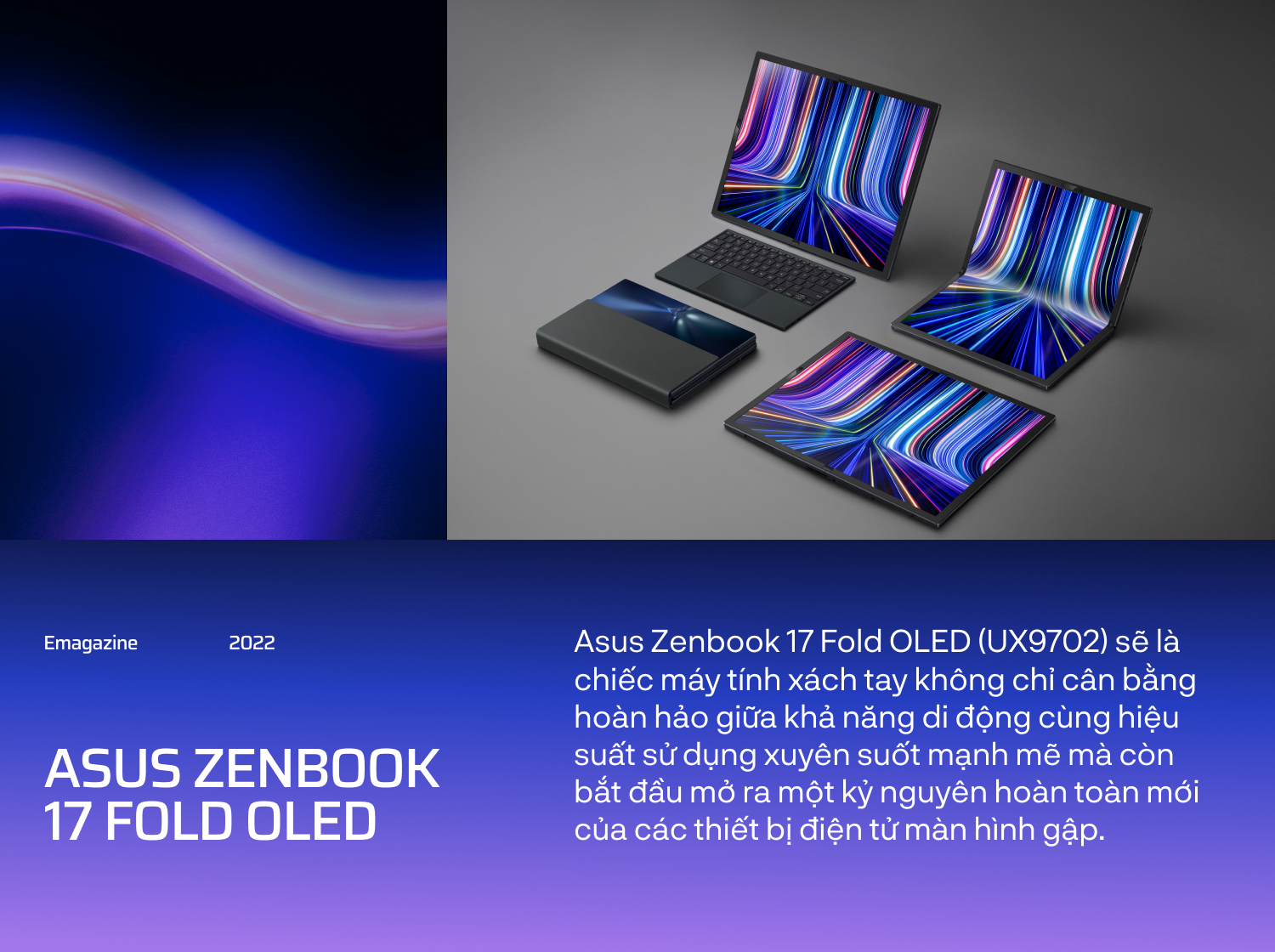 Gập ngàn giới hạn, mở vạn tương lai cùng máy tính xách tay màn hình gập ASUS Zenbook 17 Fold OLED - Ảnh 2.