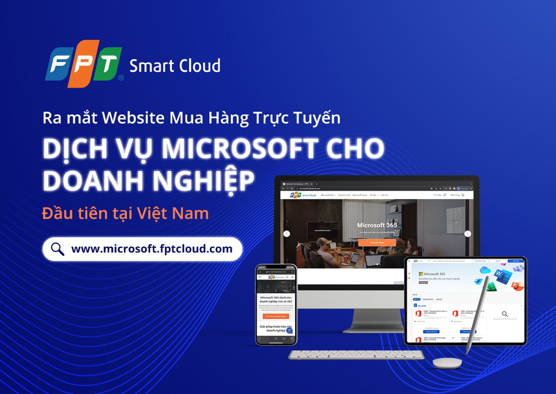 FPT Smart Cloud ra mắt Trang mua hàng trực tuyến dịch vụ Microsoft cho Doanh nghiệp đầu tiên tại Việt Nam - Ảnh 1.