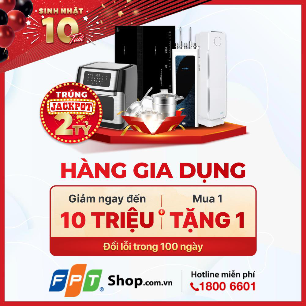 Sắm hàng gia dụng, đến ngay FPT Shop, nhận ưu đãi đến 10 triệu - Ảnh 1.