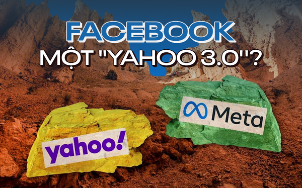 Facebook bị so sánh giống 'Yahoo 3.0’: Đế chế mắc kẹt trong vết xe đổ, có mộng lớn nhưng như ‘trò chơi phù phiếm’, chỉ còn Instagram để vớt vát - Ảnh 1.