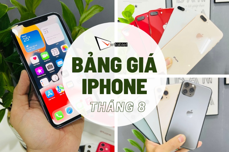 Bảng giá iPhone tháng 8_ iPhone XS Max còn 8 triệu, iPhone 11, 12 Pro Max và 13 Pro Max giá “chạm đáy” - Ảnh 1.