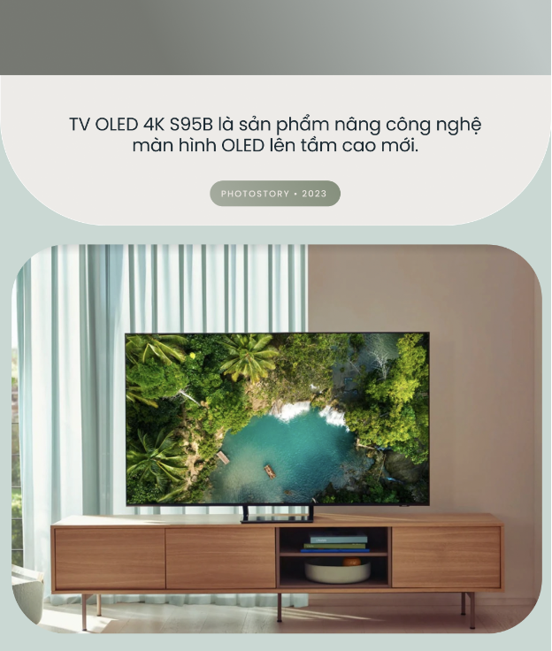 Thăng hạng trải nghiệm nghe nhìn cùng TV OLED 4K S95B - Ảnh 2.