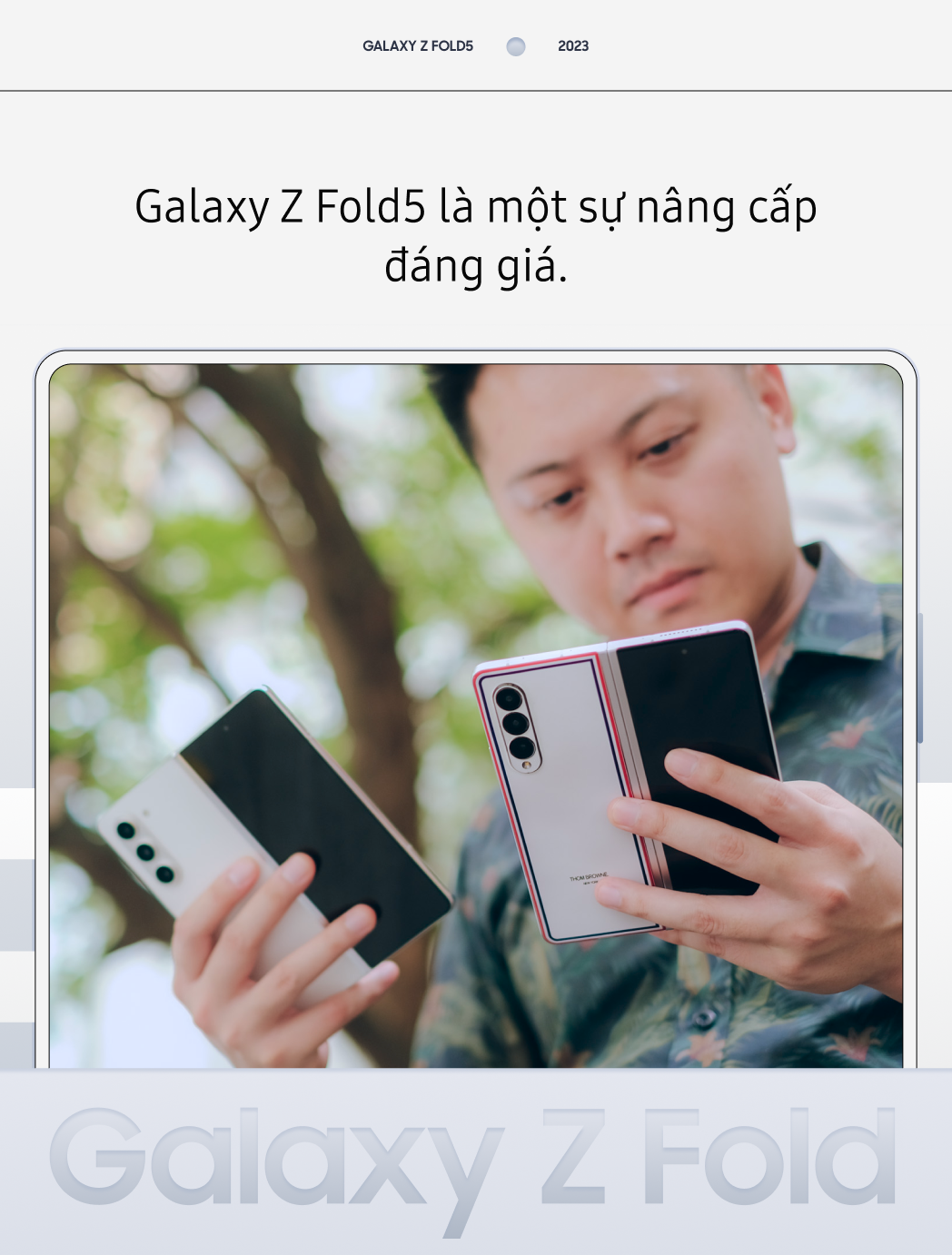 Người dùng smartphone gập: “Galaxy Z Fold5 là sự nâng cấp xứng đáng!” - Ảnh 9.
