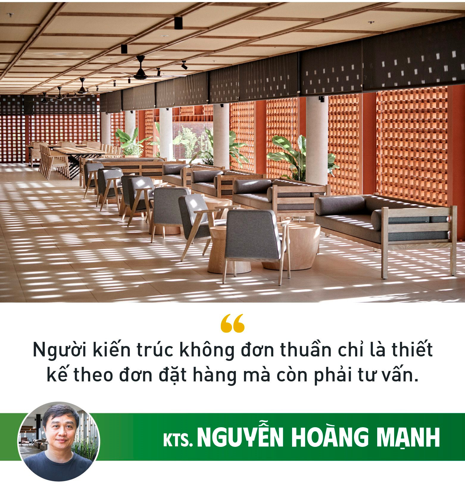 KTS. Nguyễn Hoàng Mạnh: &quot;Khi thiết kế không nghĩ tới giải thưởng, lợi nhuận cũng không còn quá quan trọng&quot; - Ảnh 8.