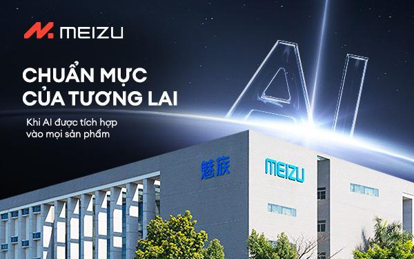 Meizu: Hồi sinh ngoạn mục nhờ sự hậu thuẫn của DreamSmart và Geely- Ảnh 1. Meizu: Hồi sinh ngoạn mục nhờ sự hậu thuẫn của DreamSmart và Geely- Ảnh 1.