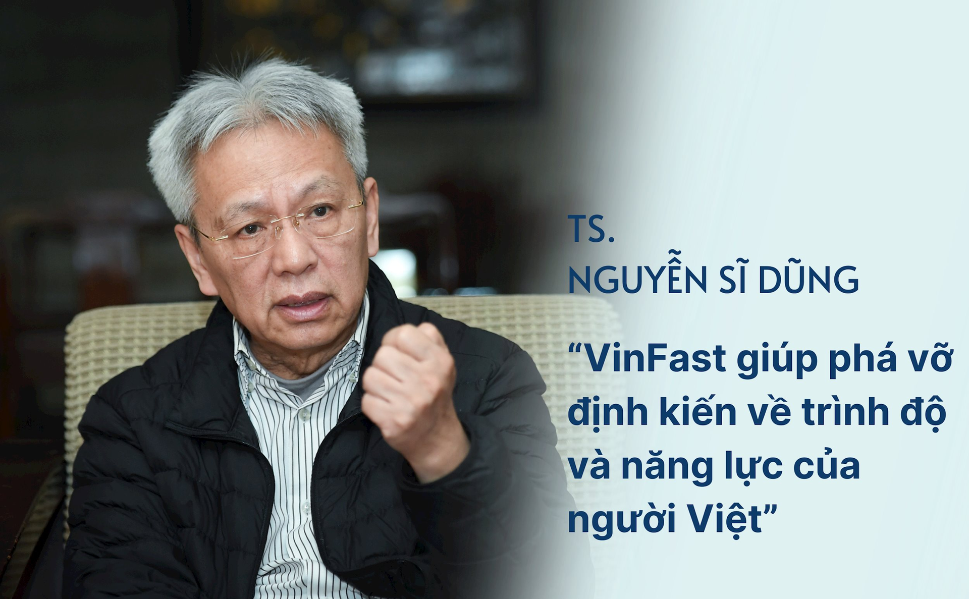 TS. Nguyễn Sĩ Dũng: “VinFast giúp phá vỡ định kiến về trình độ và năng lực của người Việt”- Ảnh 1.