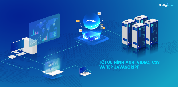 Tối đa hiệu suất website chứa khối lượng dữ liệu lớn với CDN storage của Bizfly Cloud- Ảnh 1.