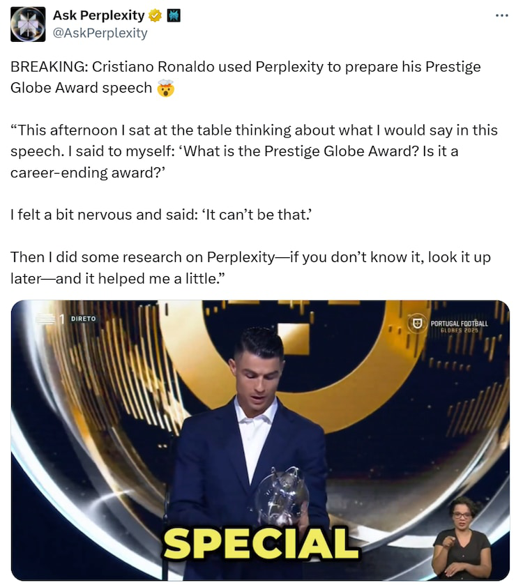 Quá lo lắng trước lễ trao giải, Cristiano Ronaldo phải dùng AI để chuẩn bị bài phát biểu: Không phải ChatGPT- Ảnh 1. Quá lo lắng trước lễ trao giải, Cristiano Ronaldo phải dùng AI để chuẩn bị bài phát biểu: Không phải ChatGPT- Ảnh 1.