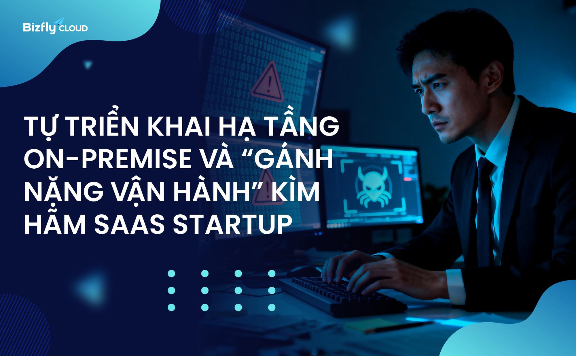 Tự triển khai hạ tầng & &ldquo;g&aacute;nh nặng vận h&agrave;nh&rdquo; k&igrave;m h&atilde;m SaaS, c&aacute;ch Cloud gi&uacute;p th&aacute;o gỡ - Ảnh 1.