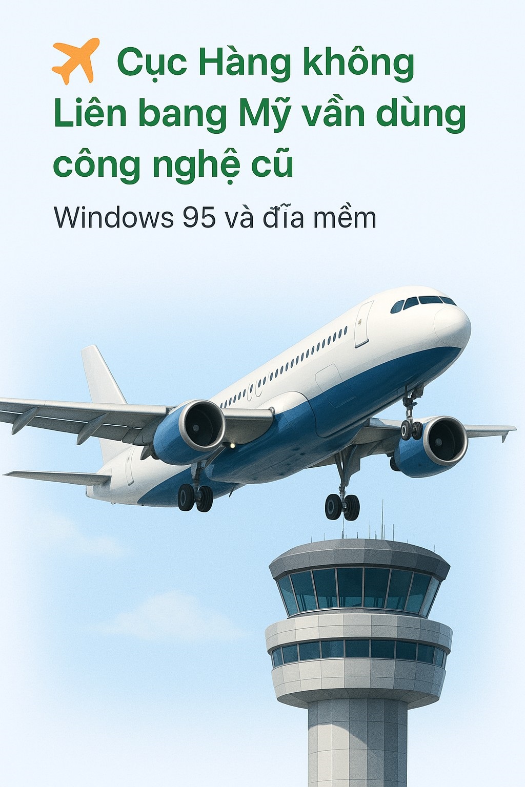 2025 rồi Cục Hàng không Liên bang Mỹ vẫn dùng đĩa mềm và Windows 95- Ảnh 1. 2025 rồi Cục Hàng không Liên bang Mỹ vẫn dùng đĩa mềm và Windows 95- Ảnh 1.