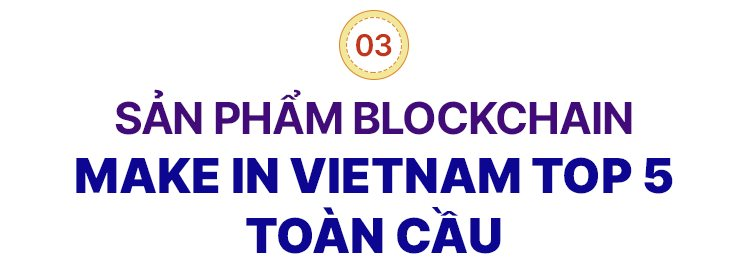 CEO Ninety Eight Nguyễn Thế Vinh kể chuyện 2 lần ‘phá sản’ và khởi nghiệp lần 3 tạo sản phẩm blockchain Top 5 thế giới- Ảnh 9.