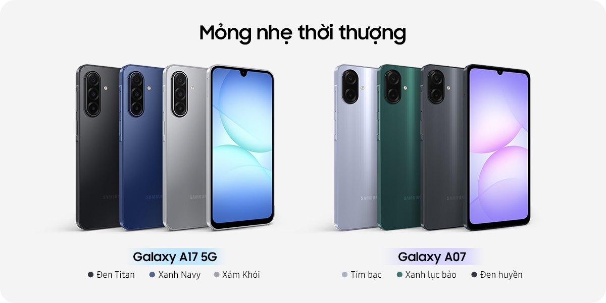 Samsung ra mắt Galaxy A17 và A07: Smartphone phổ thông nay đã có AI, camera 50 Samsung ra mắt Galaxy A17 và A07: Smartphone phổ thông nay đã có AI, camera 50