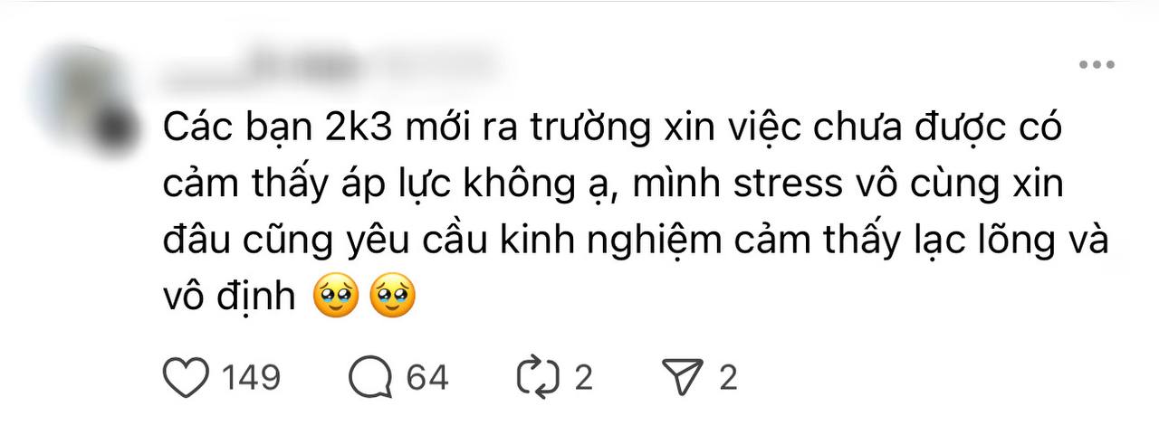 2k3 ra trường nhưng không thể kiếm việc- Ảnh 3. 2k3 ra trường nhưng không thể kiếm việc- Ảnh 3.