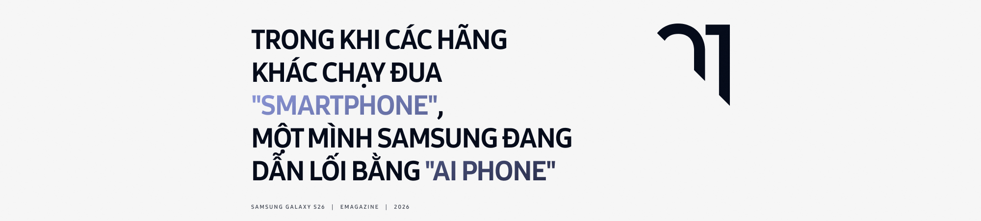 Với Galaxy S26 series, Samsung đang đi 1 mình trên đường đua AI phone - Ảnh 1.