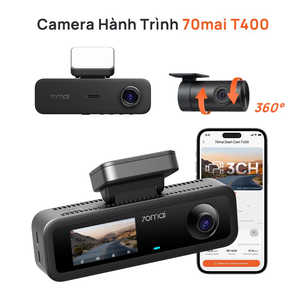 70mai ra mắt bộ đ&ocirc;i camera h&agrave;nh tr&igrave;nh 3 k&ecirc;nh 4K T800 v&agrave; T400 tại Việt Nam - Ảnh 4.