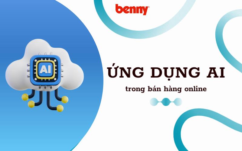 Benny &ndash; Kinh doanh nhẹ g&aacute;nh, ph&aacute;t triển d&agrave;i l&acirc;u - Ảnh 4.