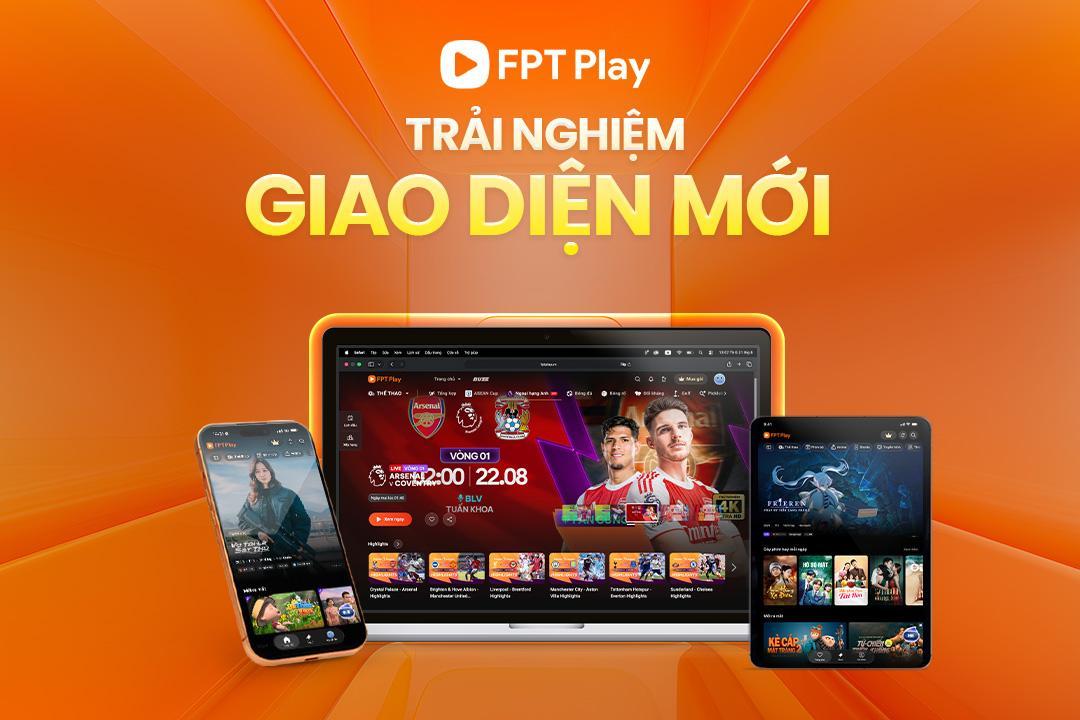Giao diện mới của FPT Play tăng trải nghiệm người dùng - Ảnh 5. Giao diện mới của FPT Play tăng trải nghiệm người dùng - Ảnh 5.