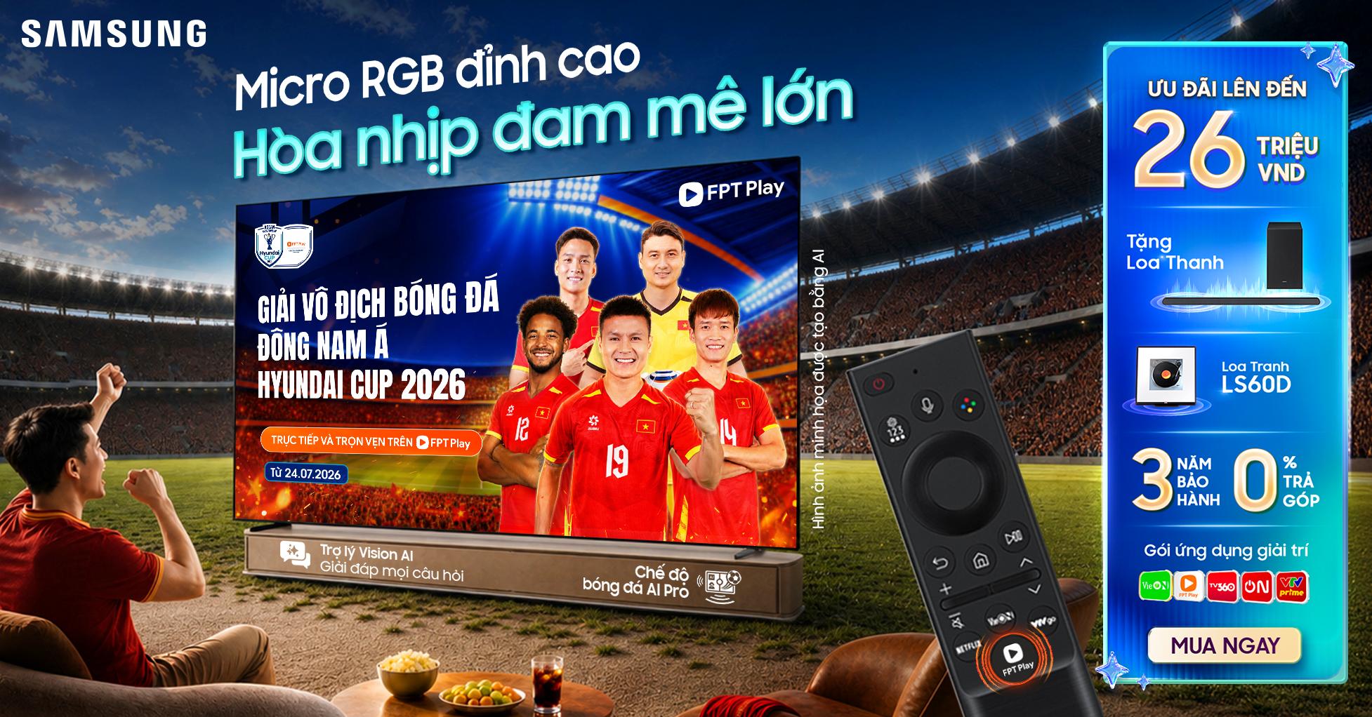 Xem ASEAN Hyundai Cup như chuyên gia bóng đá với trợ lý VAC trên Samsung AI TV - Ảnh 1. Xem ASEAN Hyundai Cup như chuyên gia bóng đá với trợ lý VAC trên Samsung AI TV - Ảnh 1.