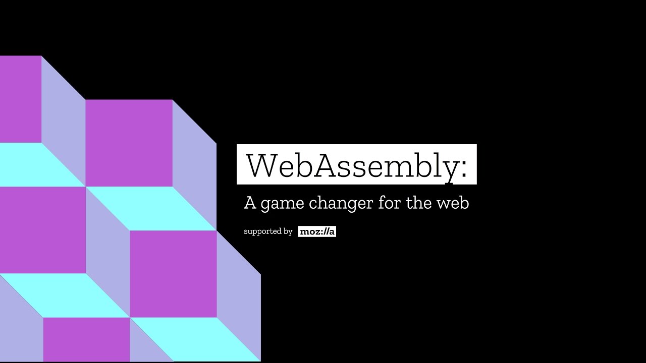 WebAssembly sẽ là cuộc cách mạng đột phá của các website