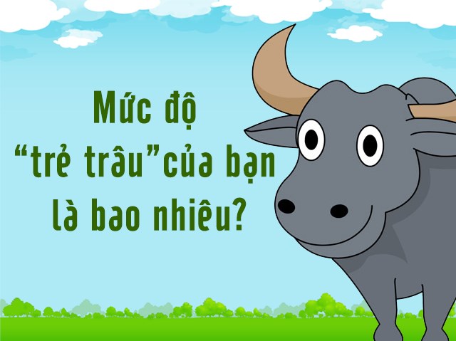 Không phải ai trẻ cũng “trâu” đâu nhé, già có khi còn “trẩu” hơn ấy chứ