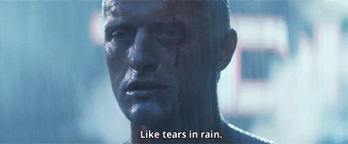 
Nhân vật người máy Roy Batty với câu thoại kinh điển Tears in the rain
