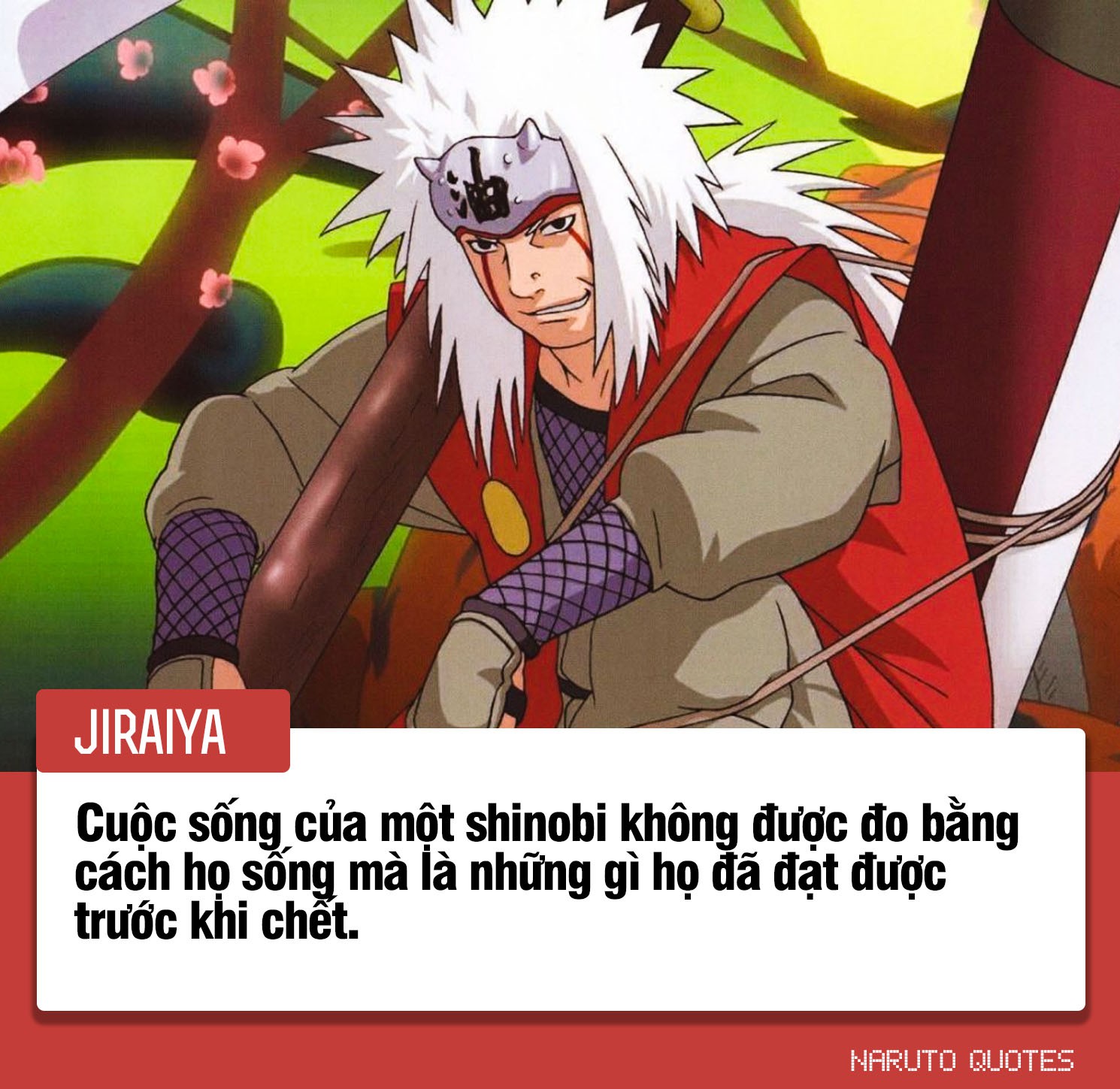 10 câu nói ý nghĩa của các nhân vật trong Naruto, câu thứ 3 sẽ là động lực giúp nhiều người phấn đấu - Ảnh 2.