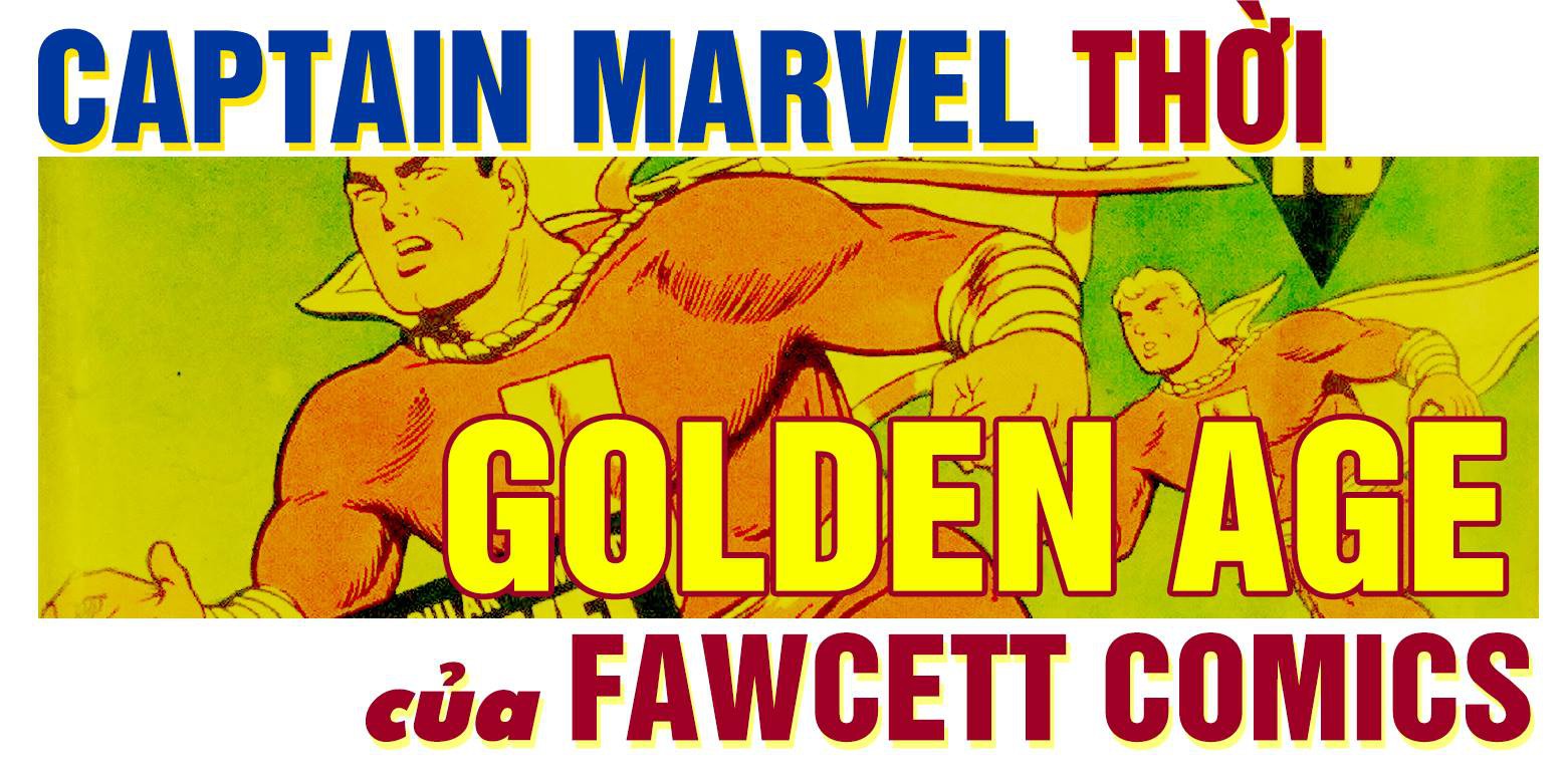 Shazam! Thiên Hạ Đệ Nhất Phàm Nhân và cuộc đời kỳ lạ chỉ vì cái tên Captain Marvel - Ảnh 3.