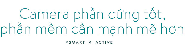 Đánh giá chi tiết Vsmart Active 3: Sự đánh đổi hợp lý - Ảnh 14.