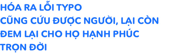 Hai thái cực của lỗi chính tả: một nút bấm nhầm có thể là định mệnh cứu mạng người ta, cũng lại là bi kịch đời người - Ảnh 10.