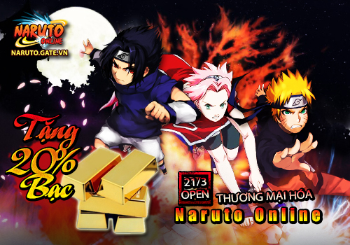 Naruto Online thương mại hóa, tặng thêm 20% bạc gate 1
