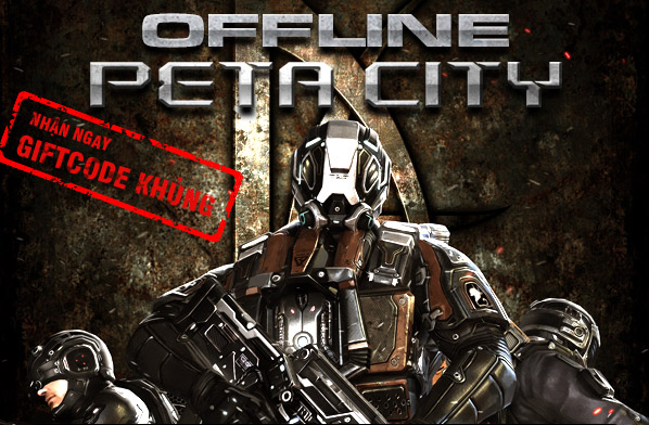 Offline Peta City, một ngày đầy cảm xúc của game thủ FPS 1