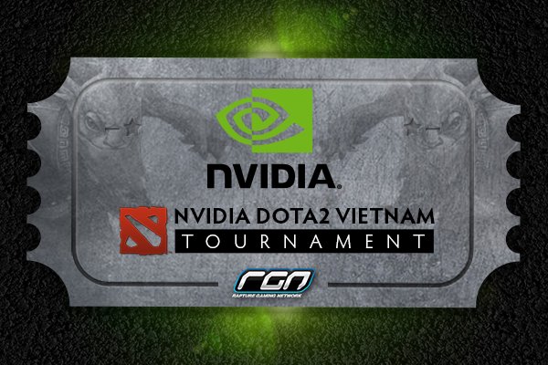 Thông báo bảng đấu và thời gian thi đấu giải NVIDIA DOTA 2 Vietnam Tournament 4