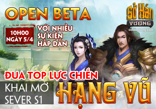 Sở Hán Vương Open Beta với nhiều sự kiện hấp dẫn 1