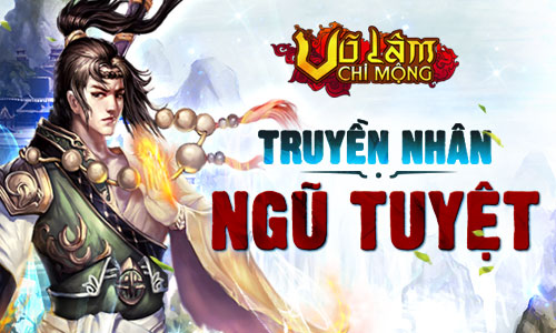 Game thủ VLCM hào hứng đua top Truyền Nhân Ngũ Tuyệt 1