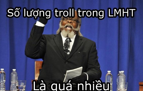 Liên Minh Huyền Thoại: Làm thế nào để đối phó với "troll game"