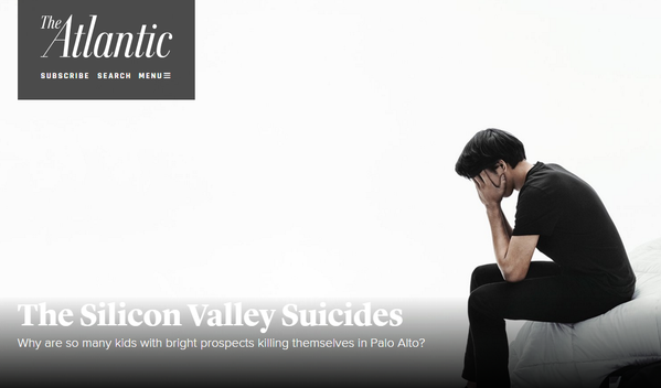  Bài báo The Silicon Valley Suicides trên tạp chí The Atlantic nói về thực trạng giới trẻ tự sát tại Thung lũng Silicon. 