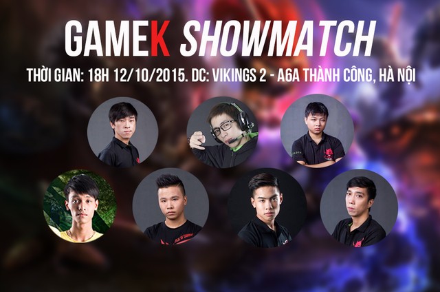 
GameK ShowMatch 2015 (Lần 2) quy tụ rất nhiều siêu sao Liên Minh Huyền Thoại Việt Nam.
