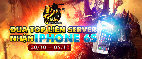 
Sự kiện “Đua top liên server – Nhận iPhone 6S”
