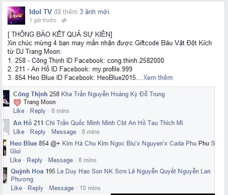 
Danh sách game thủ may mắn trúng giftcode “khủng” trị giá 2,000,000 VNĐ được công bố ngay lập tức trên fanpage chính thức IdolTV.vn.
