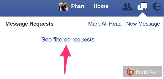  Tại đây click chuột vào See filtered requests để mở ra những tin nhắn bị ẩn. 