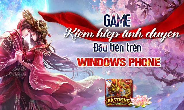 Bá Vương Chi Mộng Windows Phone đã được mua về Việt Nam