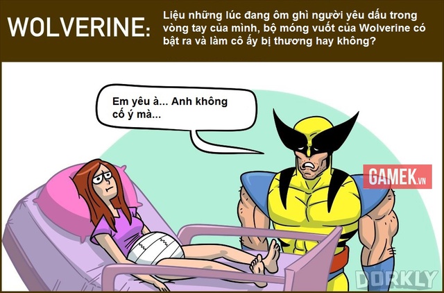 
Anh chàng Wolverine mà lỡ tay bật móng vuốt lúc đang ôm người yêu thì...
