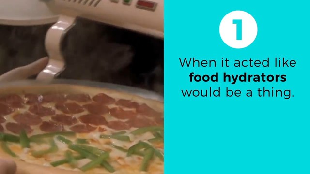 
Như trong phim thì bạn chỉ cần chọn một miếng bánh bé, cho vào máy phóng to thức ăn và thế là một chiếc pizza cỡ lớn nóng hổi xuất hiện... Bây giờ đã là năm 2015 và chiếc máy kì diệu này vẫn chưa xuất hiện.
