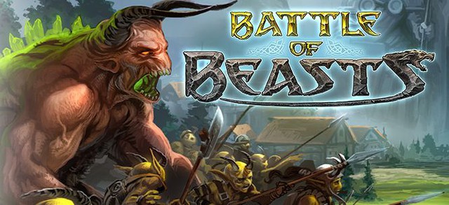 Battle of Beasts - Game thần thoại hấp dẫn mới mở cửa