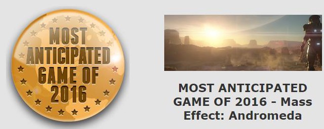 
Most Anticipated Game of 2016 (Game được mong đợi nhất trong năm 2016) - Mass Effect Andromeda.
