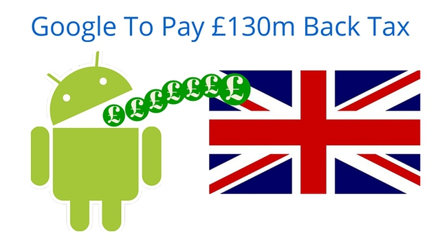  Google hoàn trả lại 130 triệu bảng tiền thuế cho Anh. 