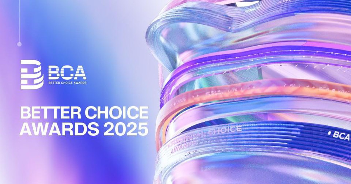 Better Choice Awards sắp trở lại, bắt đầu giai đoạn tiếp nhận hồ sơ ...