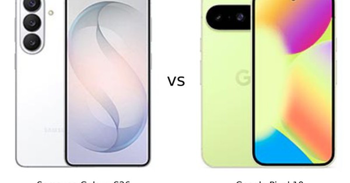 So sánh Samsung Galaxy S26 và Google Pixel 10: Hiệu năng, camera AI và giá trị thực tế
