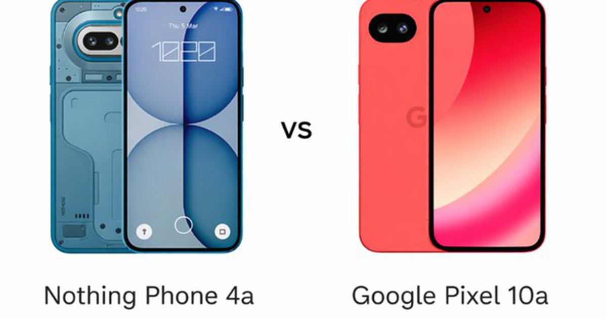 Nothing Phone 4a và Pixel 10a: Cuộc đối đầu tầm trung năm 2026
